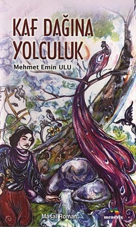 Kaf Dağına Yolculuk, Mehmet Emin ULU