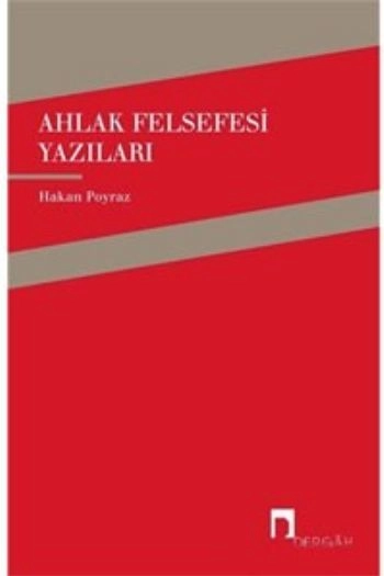 Ahlak Felsefesi Yazıları, Hakan Poyraz