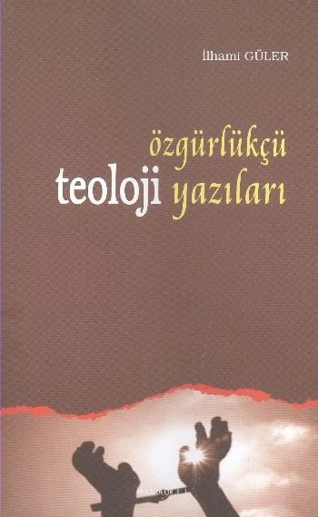Özgürlükçü Teoloji Yazıları, Prof. Dr. İlhami Güler