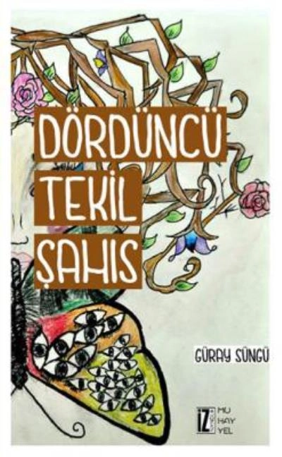 Dördüncü Tekil Şahıs, Güray Süngü