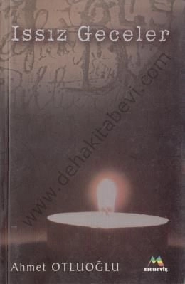 Issız Geceler, Ahmet OTLUOĞLU