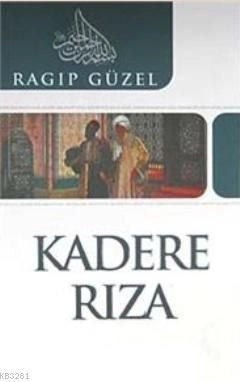 Kadere Rıza, Ragıp Güzel