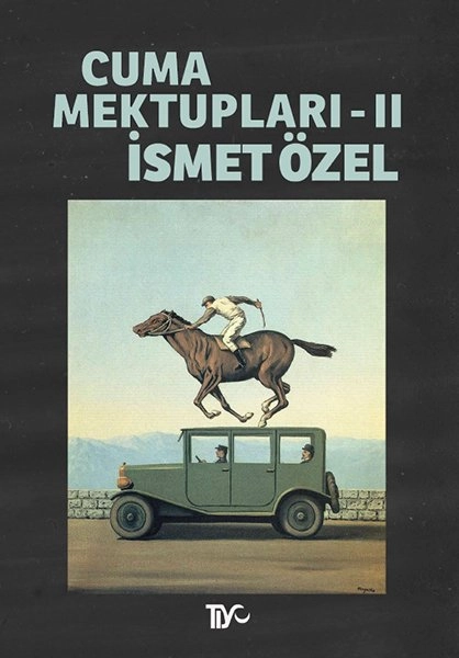 Cuma Mektupları 2, İsmet Özel