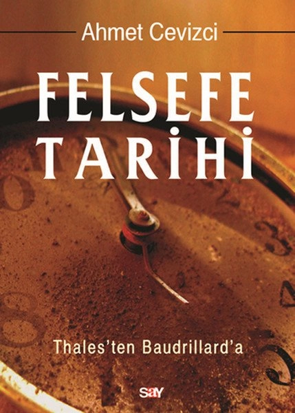 Felsefe Tarihi, Ahmet Cevizci