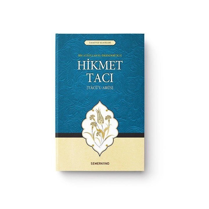 Hikmet Tacı, Tacül Arus, İbn Ataullah el İskenderi