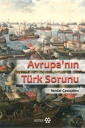 Avrupanın Türk Sorunu, Serdar Çavuşdere