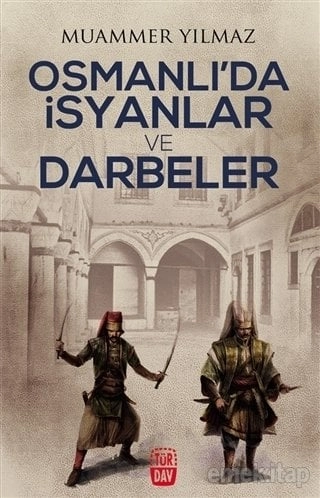 Osmanlı'da İsyanlar ve Darbeler, Muammer Yılmaz