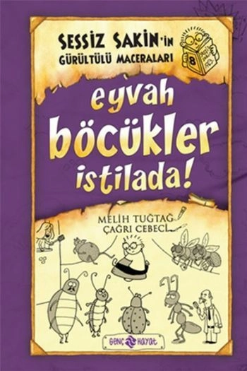 Eyvah Böcükler İstilada, Melih Tuğtağ