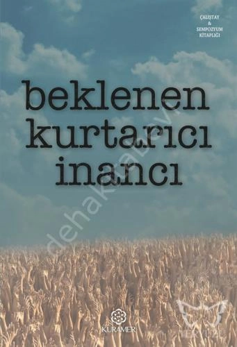 Beklenen Kurtarıcı İnancı, Kuramer Yayınları