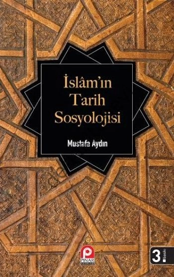 İslam´ın Tarih Sosyolojisi