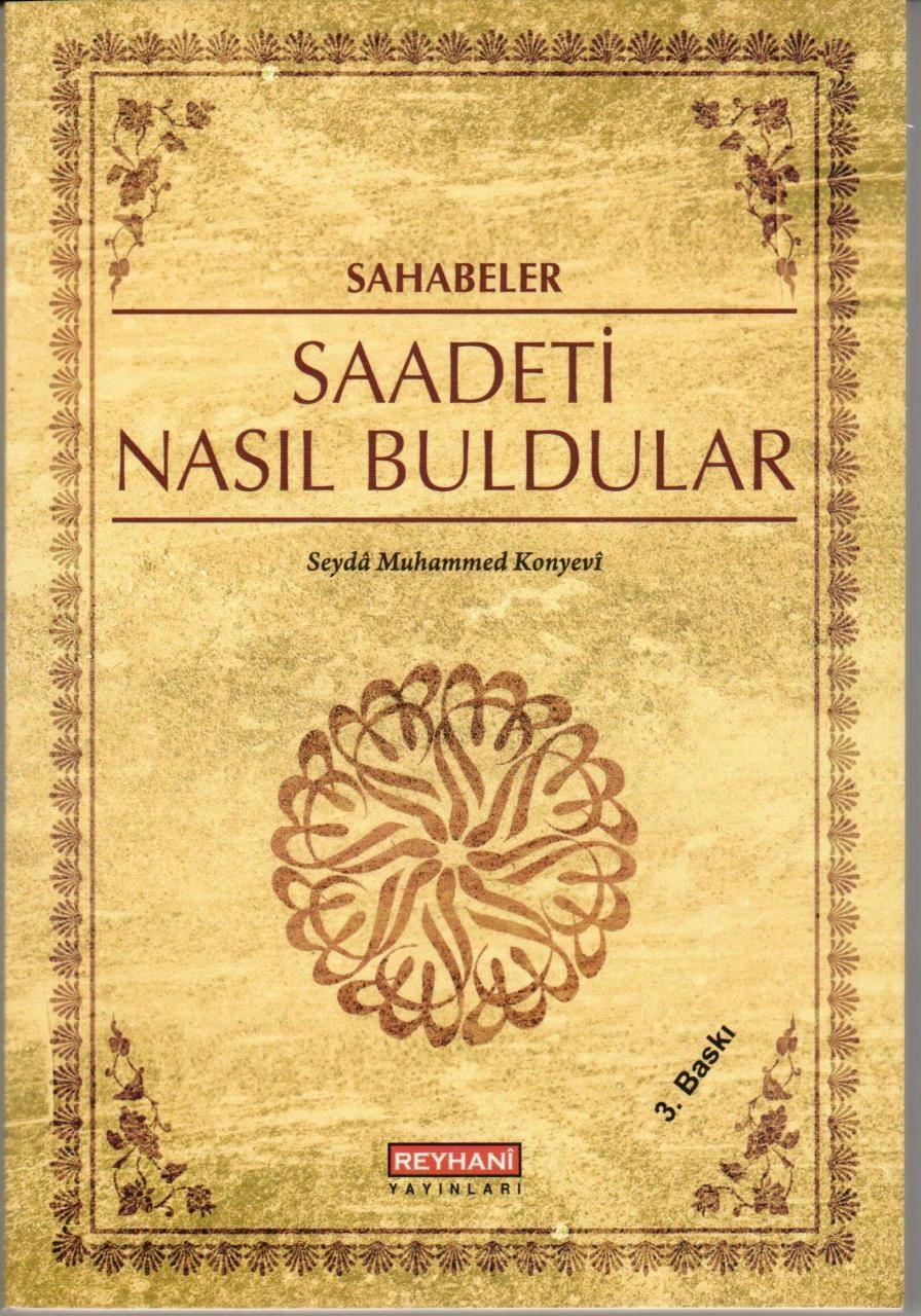 Sahabeler Saadeti Nasıl Buldular, Seyda Muhammed Konyevi