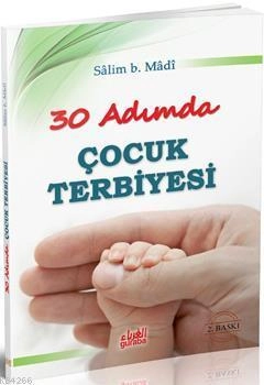 30 Adımda Çocuk Terbiyesi, Guraba Yayınları