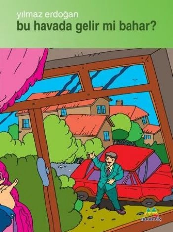 Bu Havada Gelirmi Bahar, Yılmaz Erdoğan