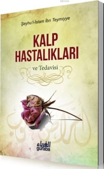 Kalp Hastalıkları Ve Tedavisi, İbn Teymiyye, Guraba