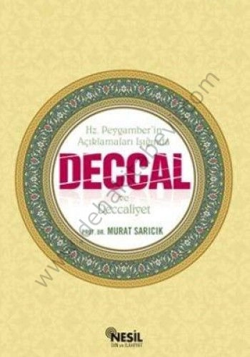 Deccal ve Deccaliyet, Hz. Peygaberin Açıklamaları Işığında