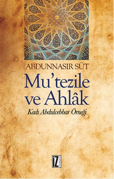 Mutezile Ve Ahlak, Abdunnasır Süt