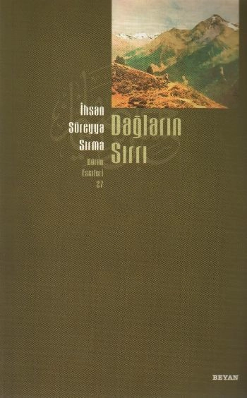 Dağların Sırrı, İhsan Süreyya Sırma