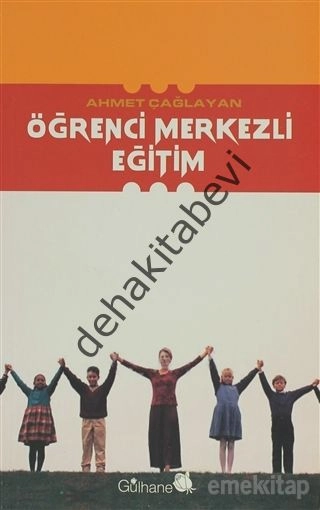 Öğrenci Merkezli Eğitim, Ahmet Çağlayan
