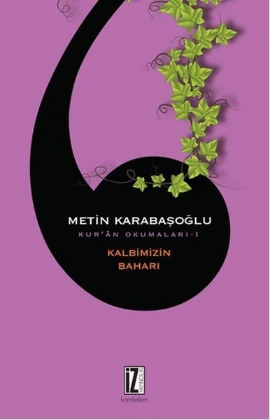 Kalbimizin Baharı Kur'an Okumaları 1, Metin Karabaşoğlu