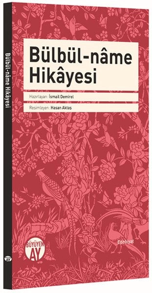 Bülbül-name Hikayesi, İsmail Demirel