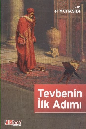 Tevbenin İlk Adımı, Haris el Muhasibi