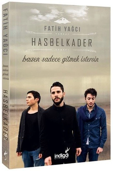 Hasbelkader, Fatih Yağcı, İndigo