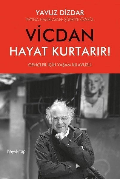 Vicdan Hayat Kurtarır!, Yavuz Dizdar