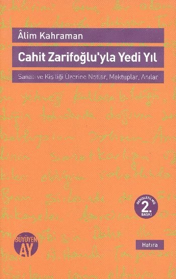 Cahit Zarifoğluyla Yedi Yıl, Alim Kahraman