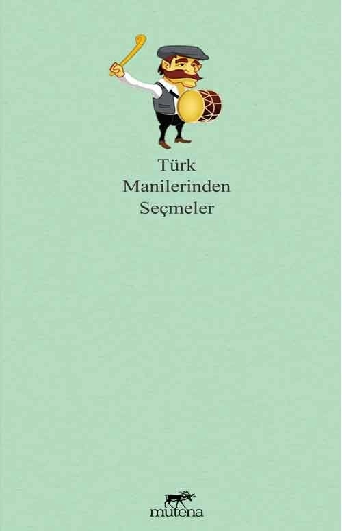 Türk Manilerinden Seçmeler, Mutena Yayınları