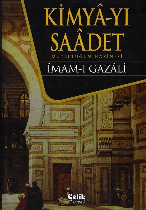 Kimyayı Saadet, İmam-ı Gazali, Çelik Yayınevi