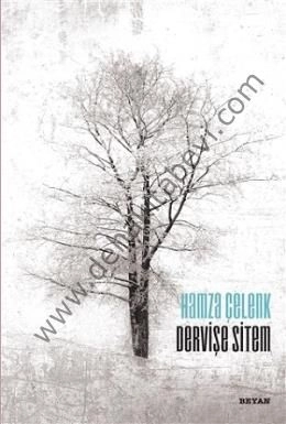Dervişe Sitem, Hamza Çelenk