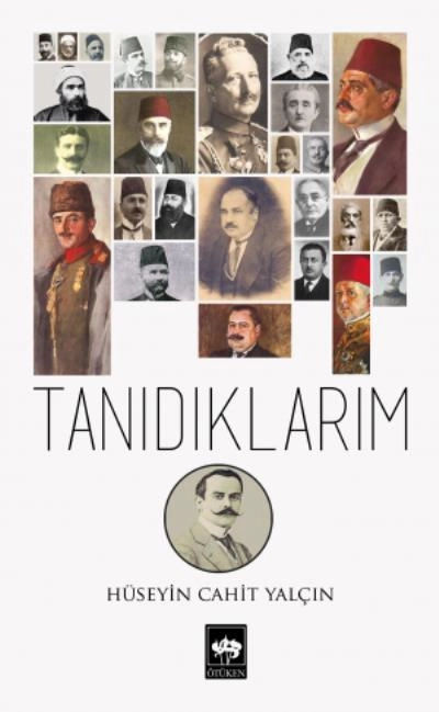 Tanıdıklarım, Hüseyin Cahit Yalçın