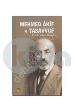 Mehmed Akif ve Tasavvuf, Selami Şimşek