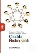 Çocuklar Neden Farklı Ennegram - Dokuz Mizaç Modeline Göre Kişilik Gelişimi İsmail Acarkan