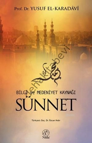 Bilgi Ve Medeniyet Kaynağı Sünnet, Nida Yayıncılık