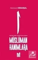 Müslüman Hanımlara, Abdülaziz Kıranşal, MGV Yayınları