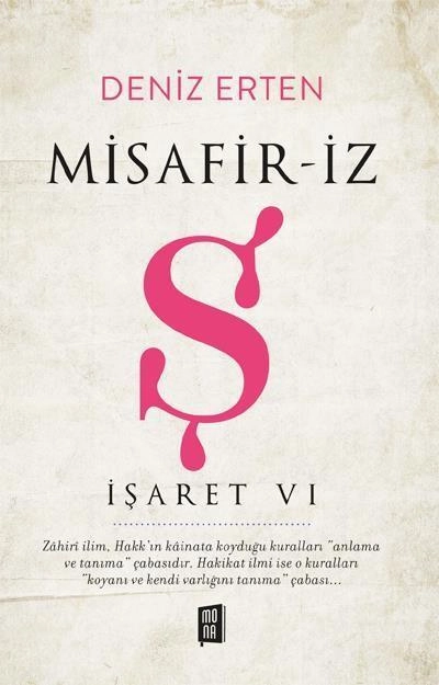 İşaret VI - Misafir-İz Ş, Deniz Erten