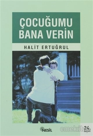Çocuğumu Bana Verin, Halit Ertuğrul
