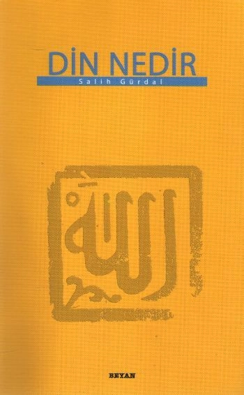 Din Nedir, Salih Gürdal