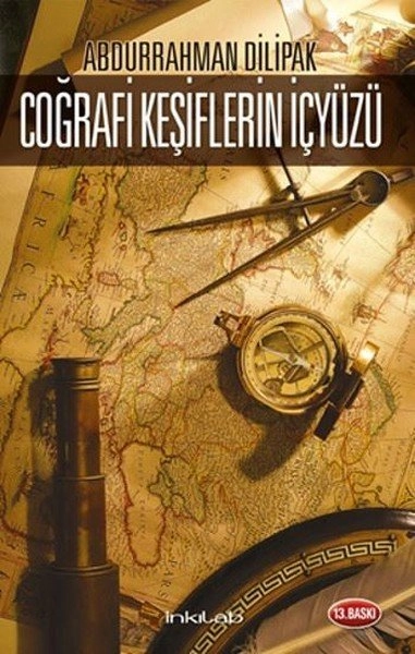 Coğrafi Keşiflerin İçyüzü, Abdurrahman Dilipak