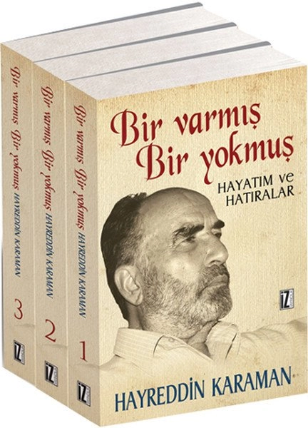 Bir Varmış Bir Yokmuş - Hayatım ve Hatıralarım (3 Cilt), Hayreddin Karaman