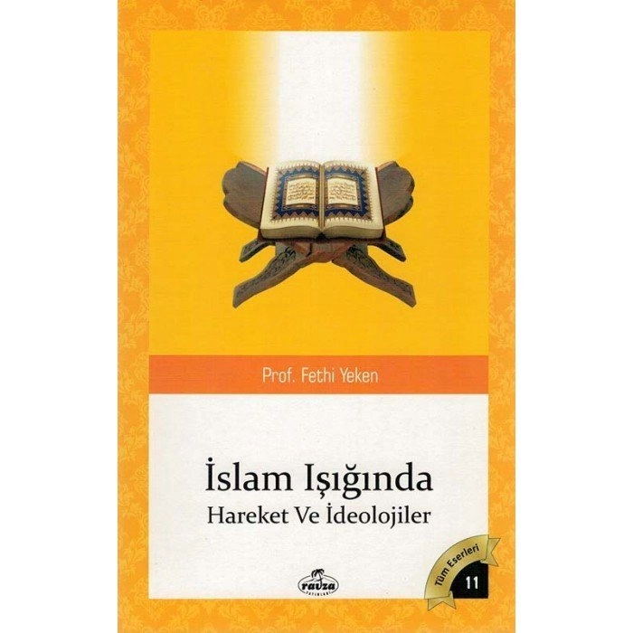 İslamın Işığında Hareket ve İdeolojiler, Fethi Yeken, Ravza Yayınları