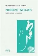 Nebevi Ahlak (Menhecü'l Kasid) Muhammed Salih Ekinci