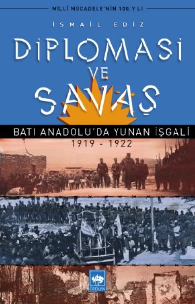 Diplomasi ve Savaş, İsmail Ediz