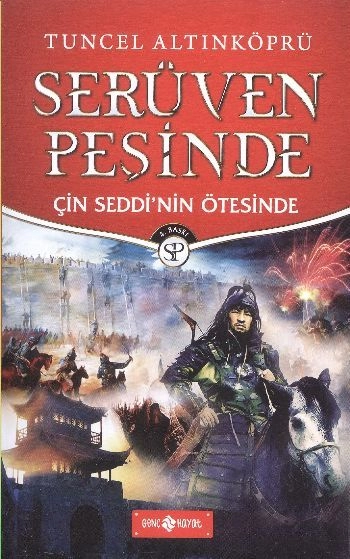 Çin Seddi'nin Ötesinde, Tuncel Altınköprü