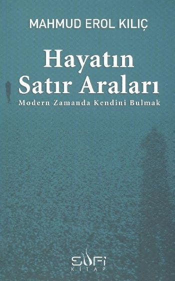 Hayatın Satır Araları, Mahmud Erol Kılıç