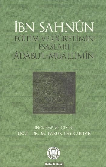 Eğitim Ve Öğretimin Esasları; Âdâbul-Muallimîn