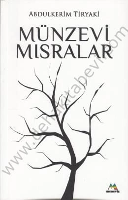 Münzevi Mısralar, Abdulkerim TİRYAKİ