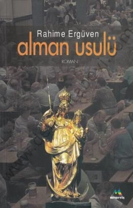 Alman Usulü, Rahime Ergüven, Meneviş Yayınları