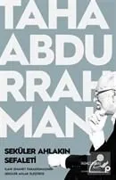 Seküler Ahlakın Sefaleti, Taha Abdurrahman